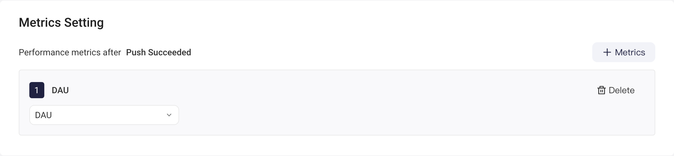 指标设置：统计推送成功后的指标表现，已添加一个常用指标