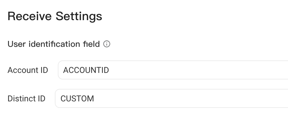 入库设置的用户识别字段，账户 ID 为 ACCOUNTID，访客 ID 为 CUSTOM