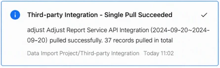 站内信通知：Adjust Report Service API 集成方案单次拉取成功，共拉取数据 37 条