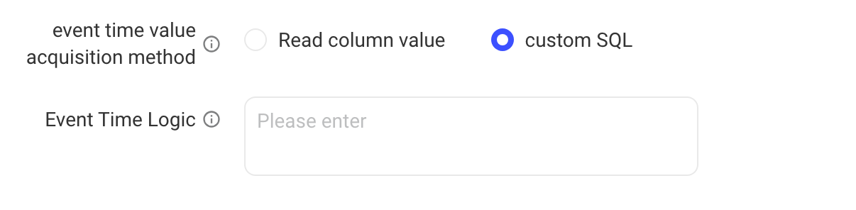 事件时间取值方式选「自定义SQL」，下方填写事件时间逻辑