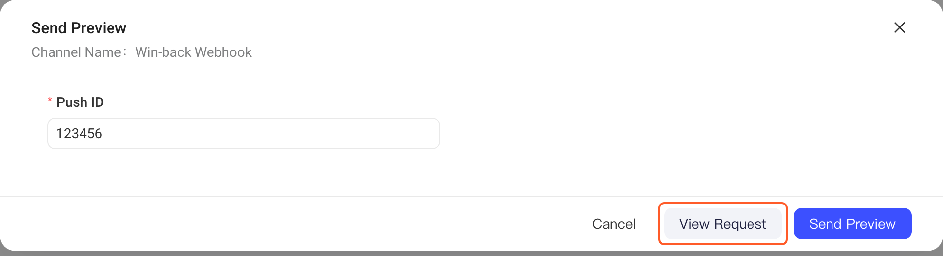 Webhook 通道的「发送测试」弹窗，发送 ID 已填写，框出底部「查看请求」按钮